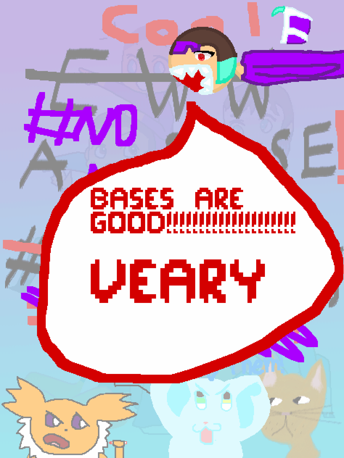 Pixilart - BASES ARE GOOD by Mutemelodyz