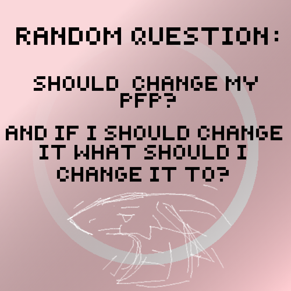 Pixilart - Random Question by Lazy-Kat