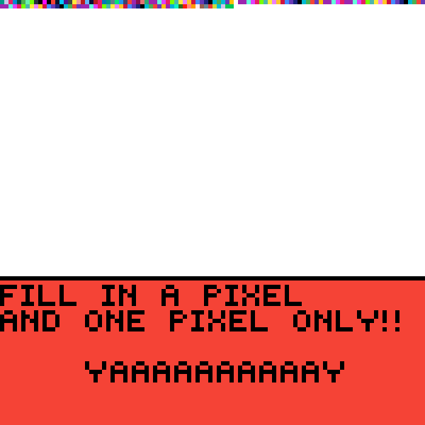 Fill in one pixil only!