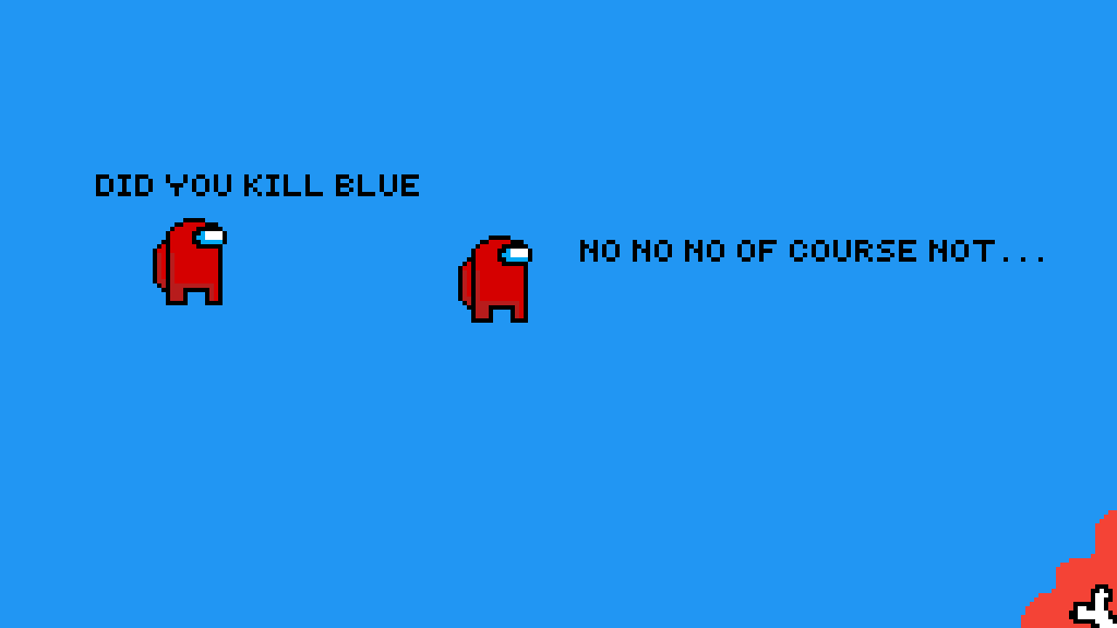 Did you kill blue