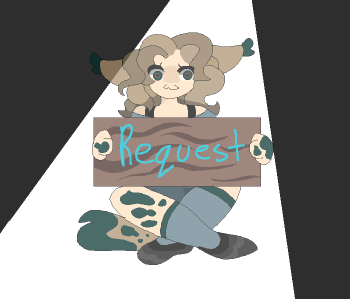REQUESTS R OPEN :D