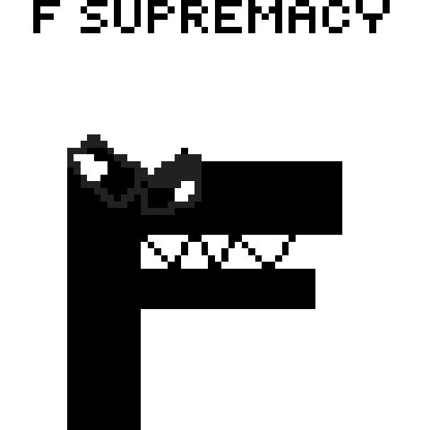 F Supremacy