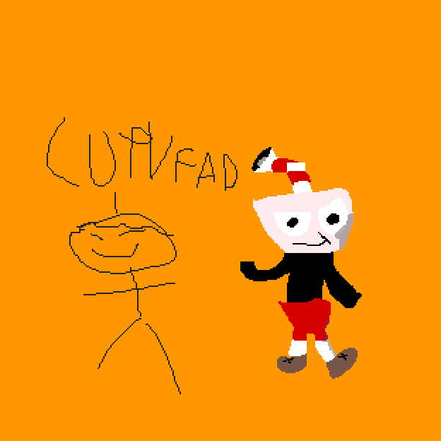 "mom can i get cuphead?" "No we have cuphead at home"