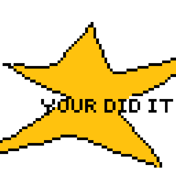 your did it