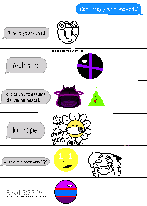 "can I copy ur homework?"